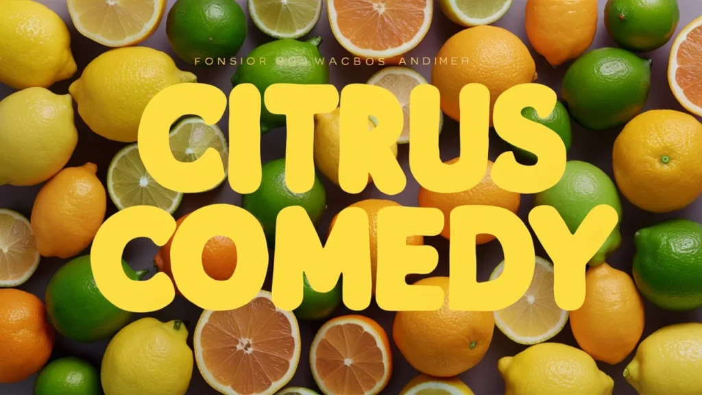 Citrus Comedy